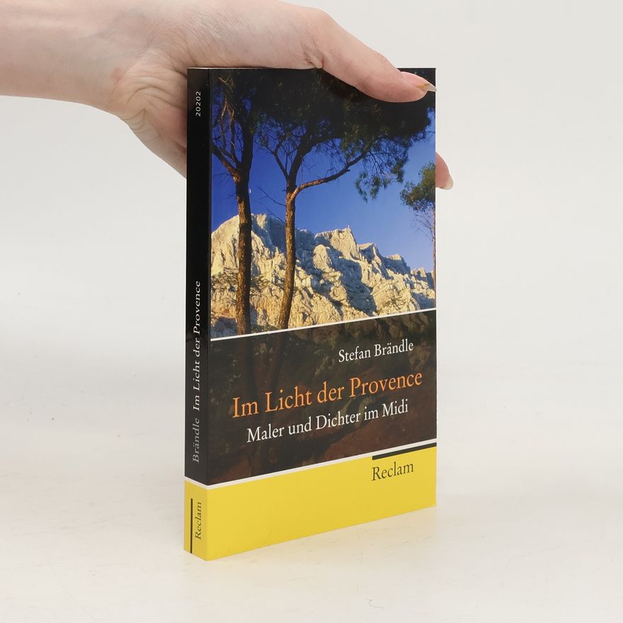 Stefan Brändle Im Licht der Provence