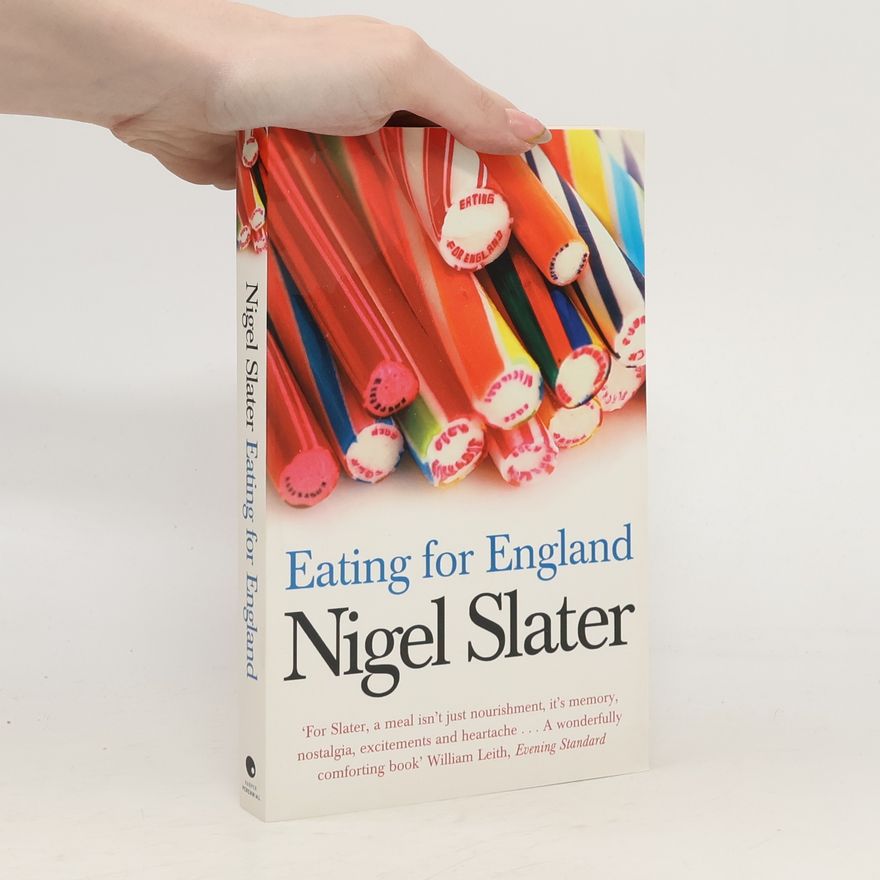 Nigel Slater Eating for England