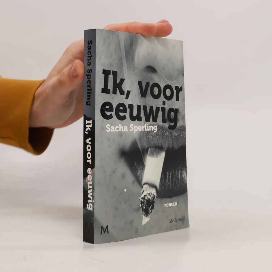 Sacha Sperling Ik, voor eeuwig - druk 1