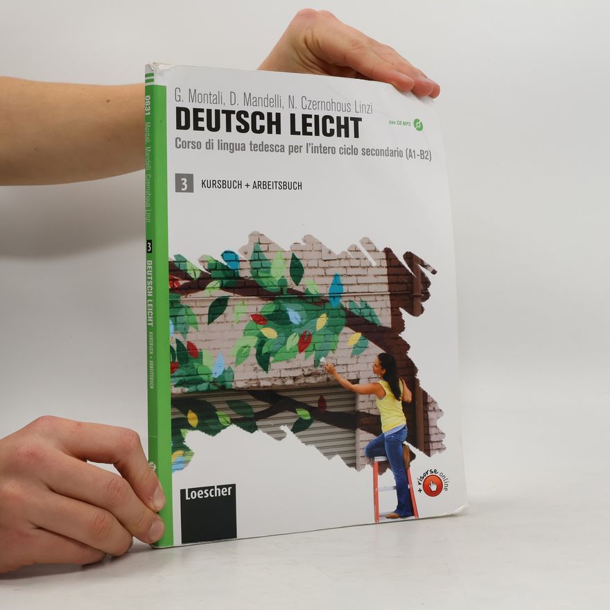 N. Czernohous Linzi Deutsch Leicht: Corso di lingua tedesca per l’intero ciclo secondario (A1-B2) 3
