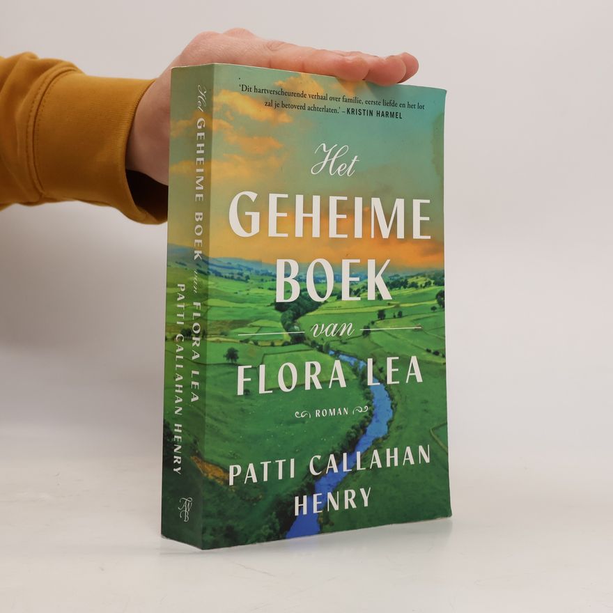 Patti Callahan Henry Het geheime boek van Flora Lea