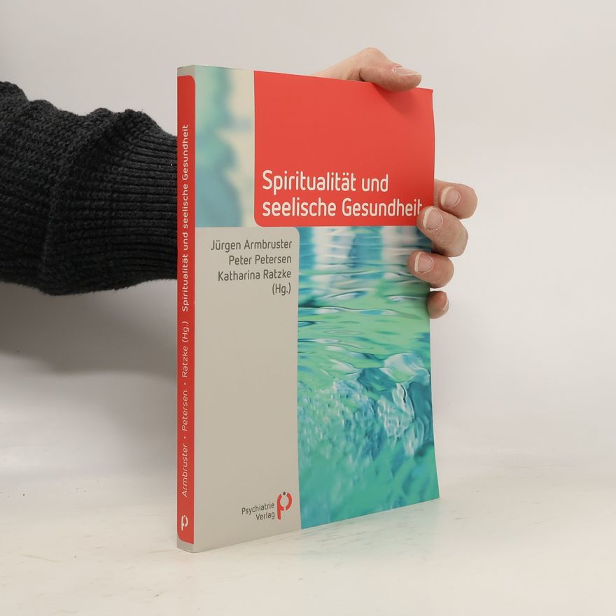Jürgen Armbruster Spiritualität und seelische Gesundheit