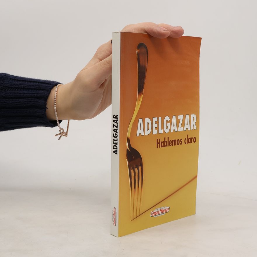 Autorenkollektiv Adelgazar, hablemos claro