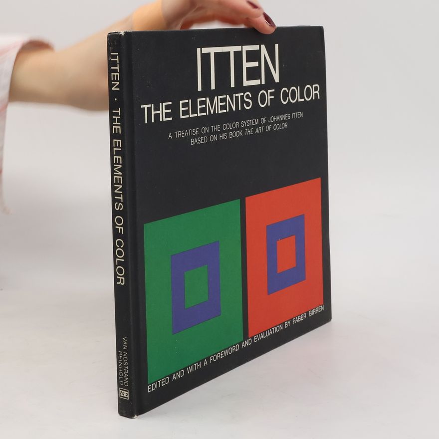 Johannes Itten A Basic Color Library: The Elements of Color