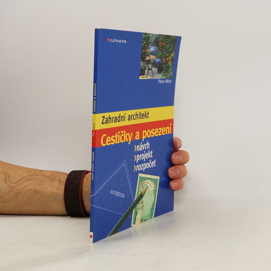 Claus-Peter Wirth Cestičky a posezení : návrh, projekt, rozpočet