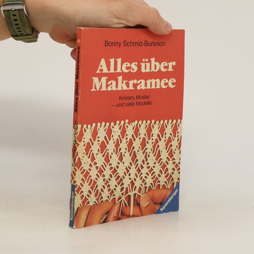 Bonny Schmid Burleson Alles über Makramee