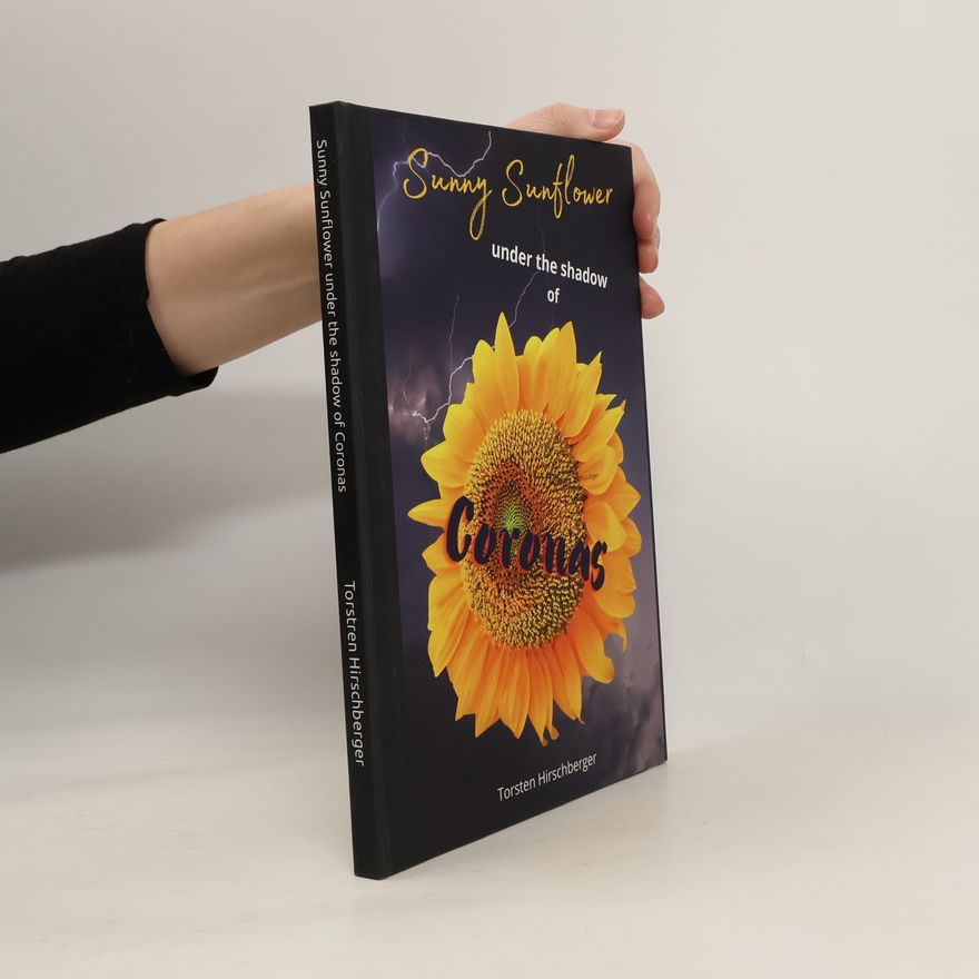 Torsten Hirschberger Sunny Sunflower under the Shadow of Coronas