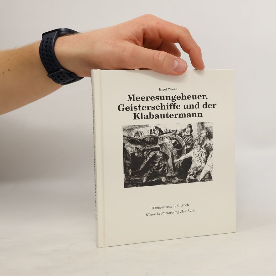 Eigel Wiese Meeresungeheuer, Geisterschiffe und der Klabautermann