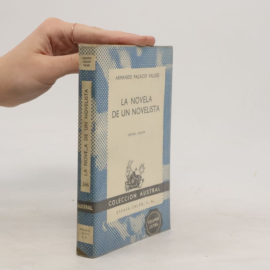 Armando Palacio Valdés La novela de un novelista