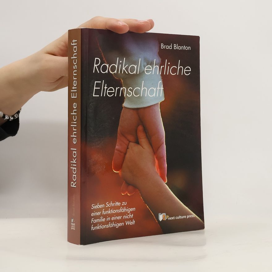 Brad Blanton Radikal ehrliche Elternschaft