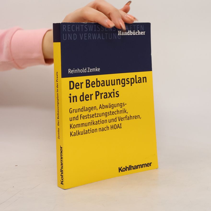 Reinhold Zemke Der Bebauungsplan in der Praxis