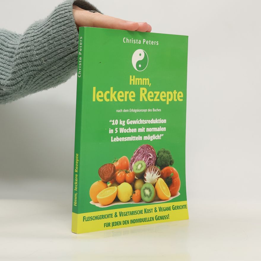 Christa Peters Hmm, leckere Rezepte
