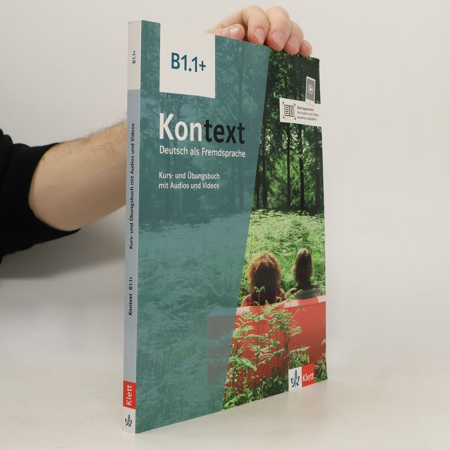 Ute Koithan Kontext B1.1+. Kurs- und Übungsbuch mit Audios und Videos