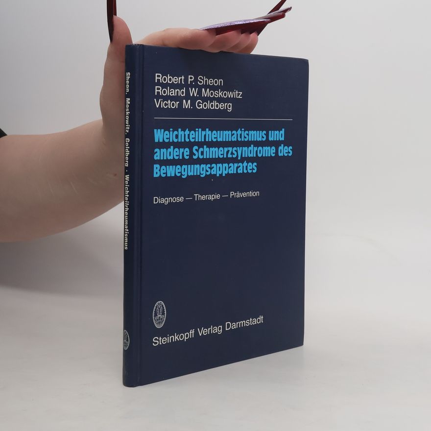 Robert P. Sheon Weichteilrheumatismus und andere Schmerzsyndrome des Bewegungsapparates