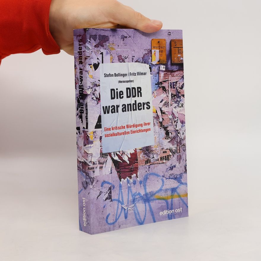 Stefan Bollinger Die DDR war anders