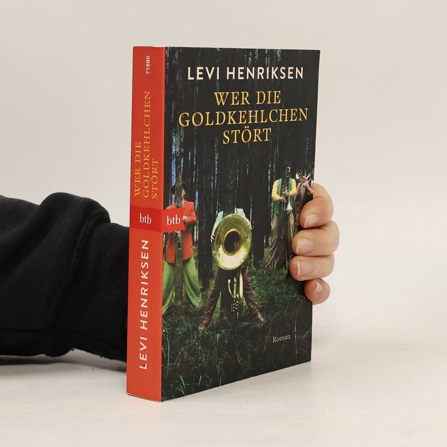 Levi Henriksen Wer die Goldkehlchen stört