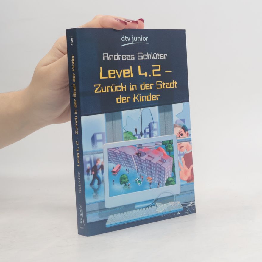 Andreas Schlüter Level 4.2 - Zurück in der Stadt der Kinder