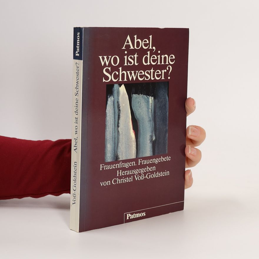 Christel Voß-Goldstein Abel, wo ist deine Schwester?