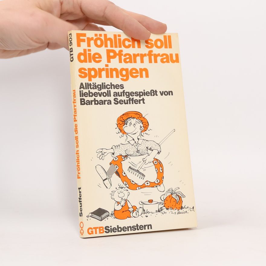 Barbara Seuffert Fröhlich soll die Pfarrfrau springen