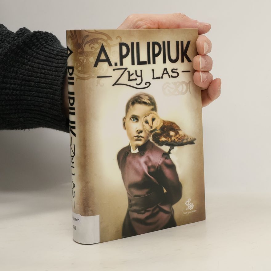 Andrzej Pilipiuk Zły las