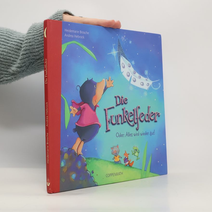 Heidemarie Brosche Die Funkelfeder
