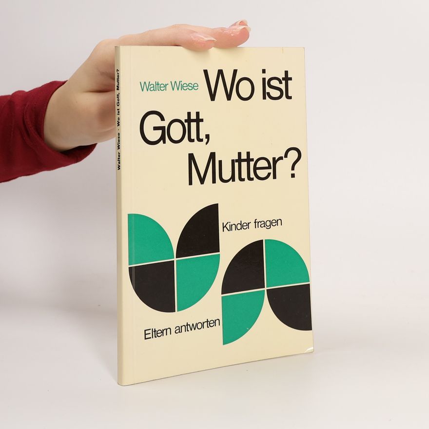 Walter Wiese Wo ist Gott, Mutter?
