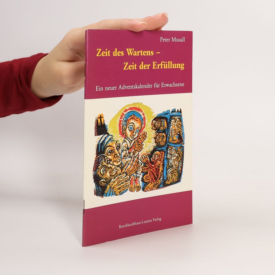 Peter Musall Zeit des Wartens - Zeit der Erfüllung