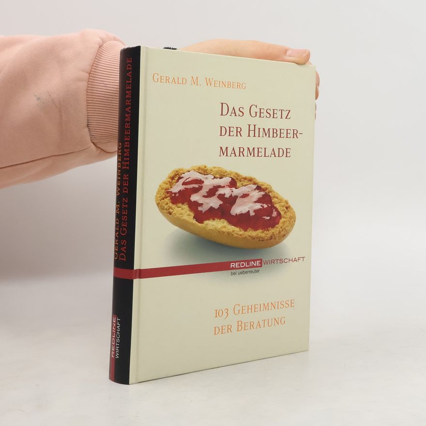 Gerald M. Weinberg Das Gesetz der Himbeermarmelade