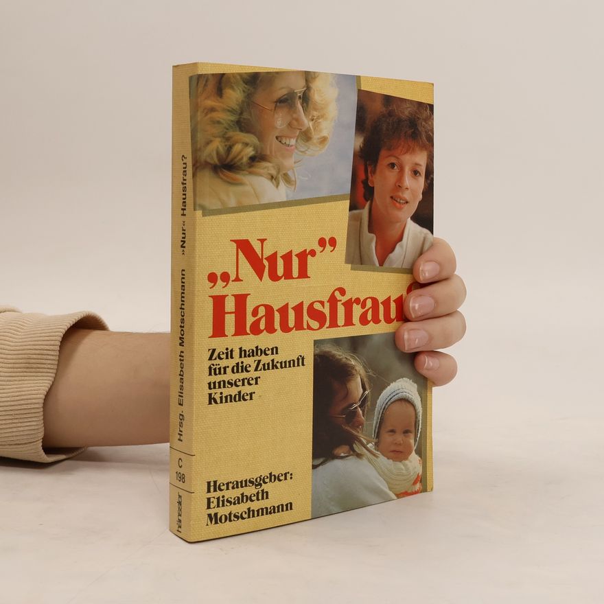 Elisabeth Motschmann "Nur" Hausfrau?