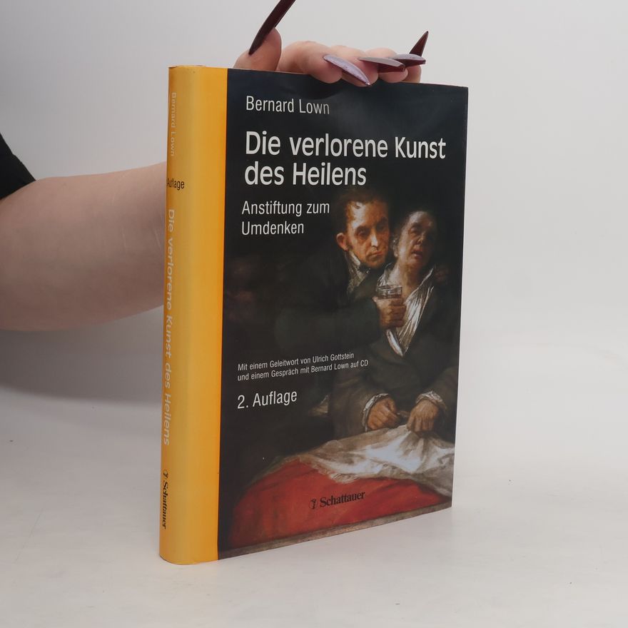 Ulrich Gottstein Die verlorene Kunst des Heilens