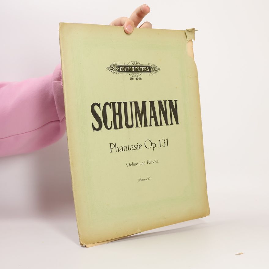 Robert Schumann Sämtliche Werke. Phantasie für Violine