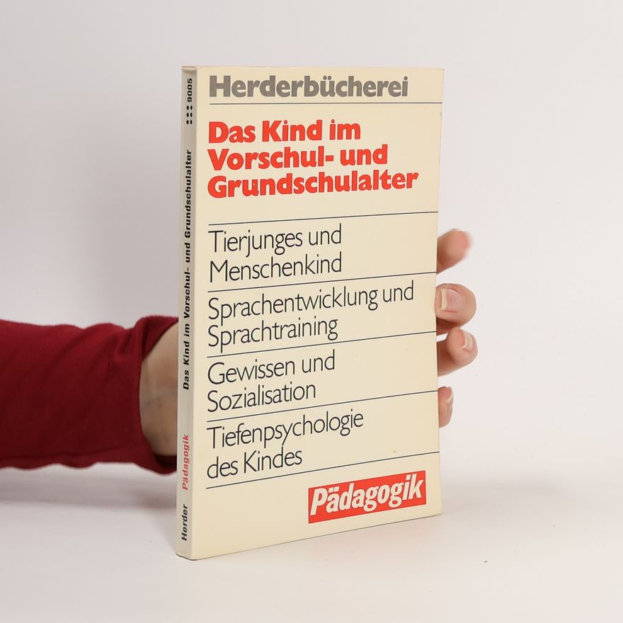 Bernhard Hassenstein Das Kind im Vorschul- und Grundschulalter