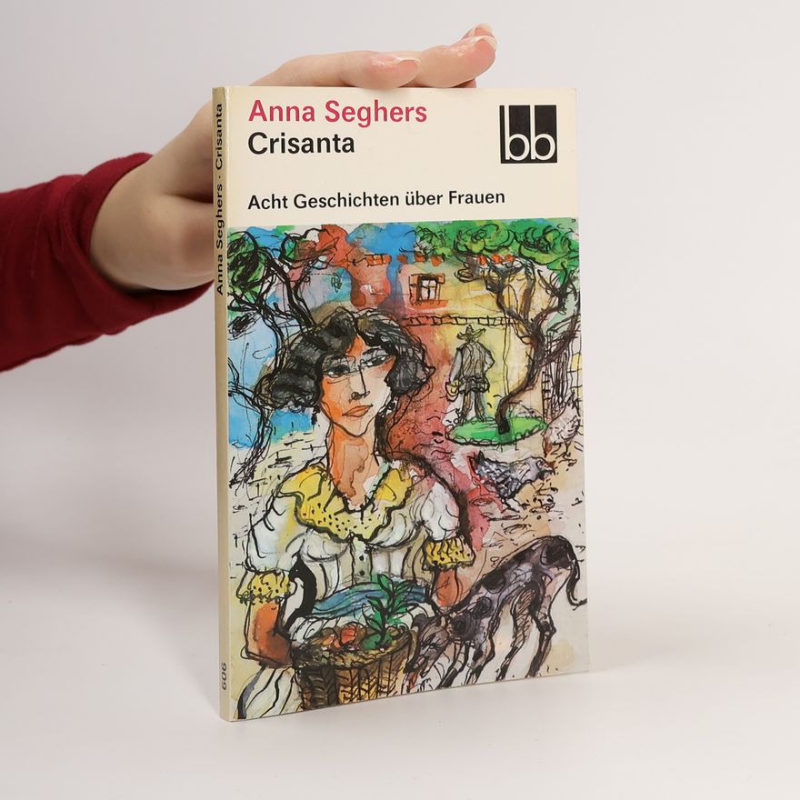 Anna Seghers Crisanta