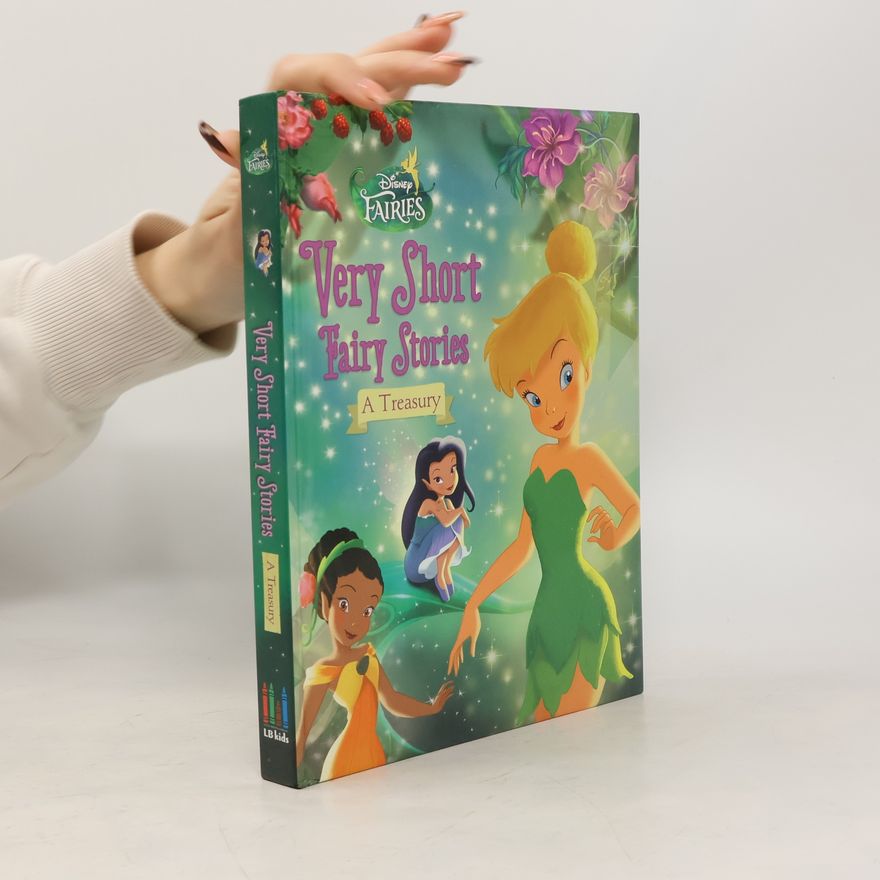 Walt Disney Disney Fairies: Very Short Fairy Stories: A Treasury