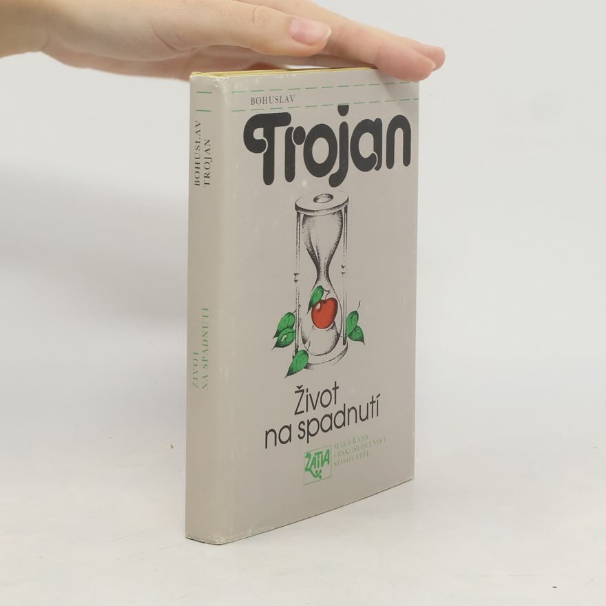 Bohuslav Trojan Život na spadnutí