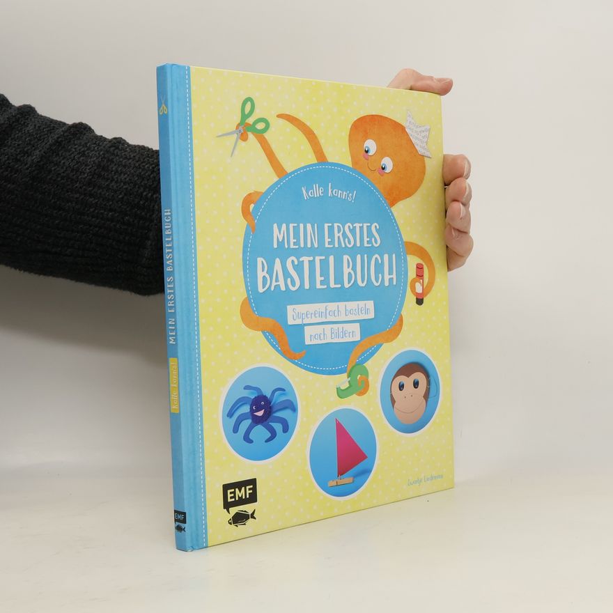 Swantje Lindemann Kalle kann's! – Mein erstes Bastelbuch