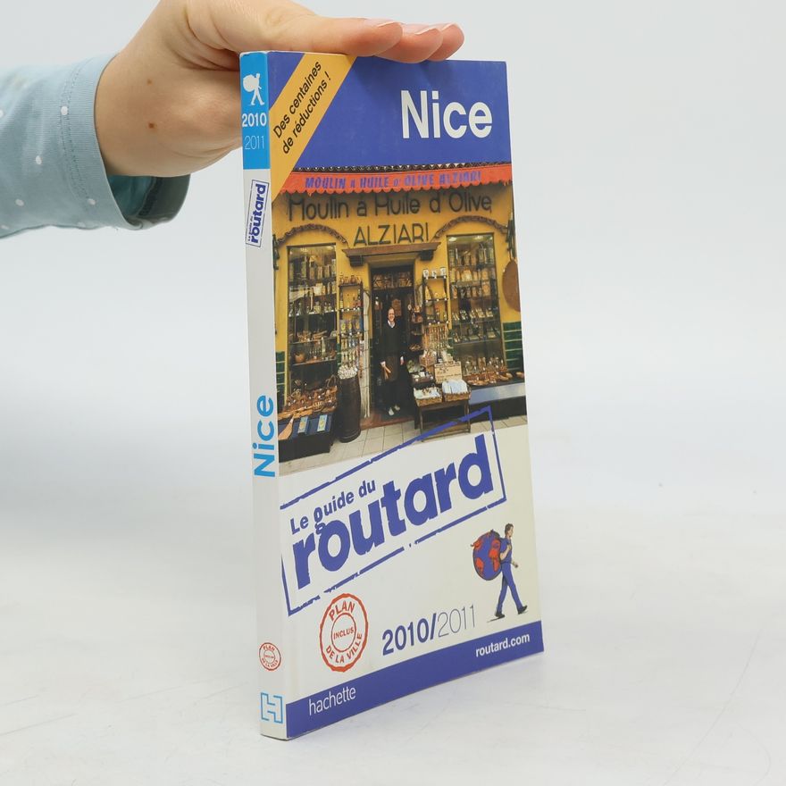 Philippe Gloaguen Le Guide du routard: Nice 2010/2011