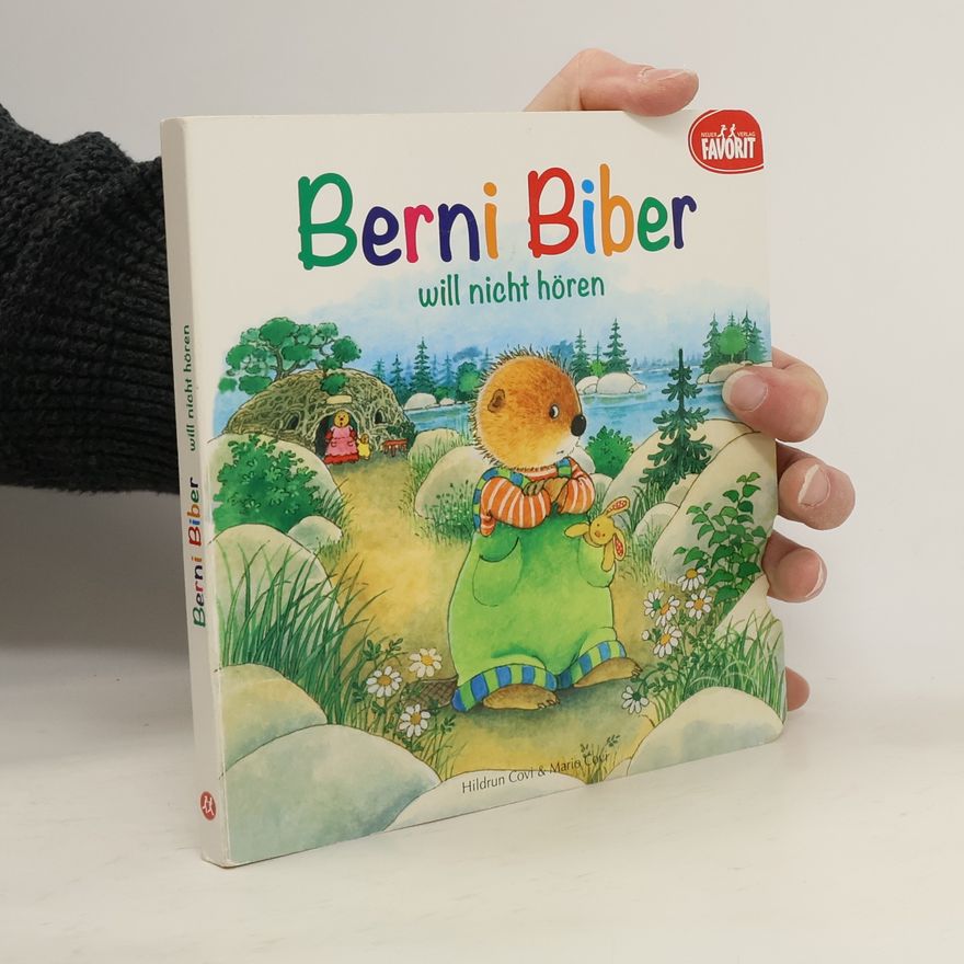 Hildrun Covi Berni Biber will nicht hören