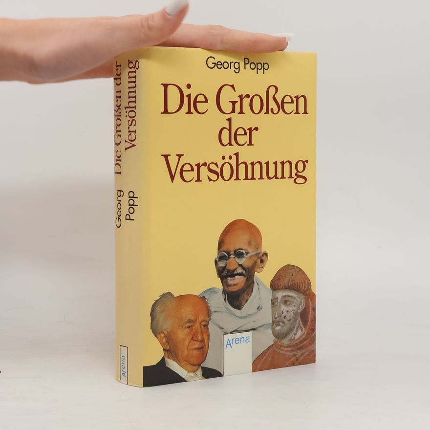 Georg Popp Die Grossen der Versöhnung
