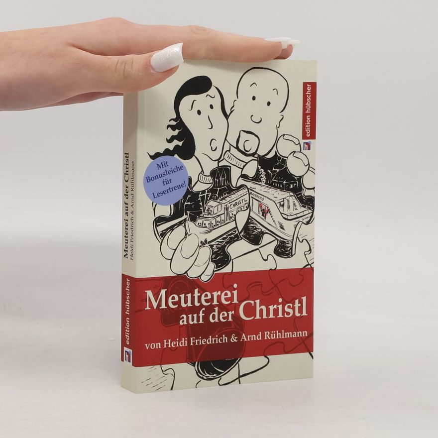 Arnd Rühlmann Meuterei auf der Christl