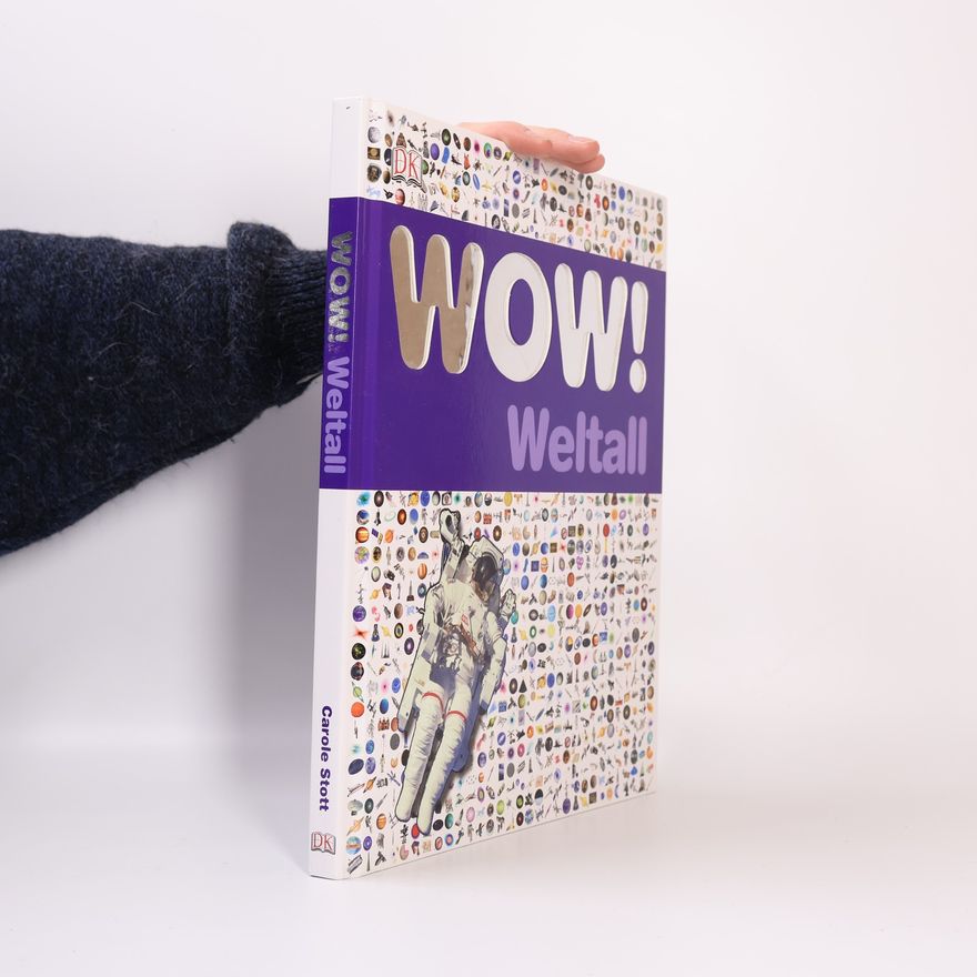 Carole Stott Wow! Weltall