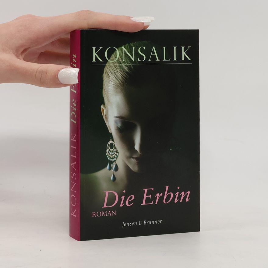 Heinz Günther Konsalik Die Erbin