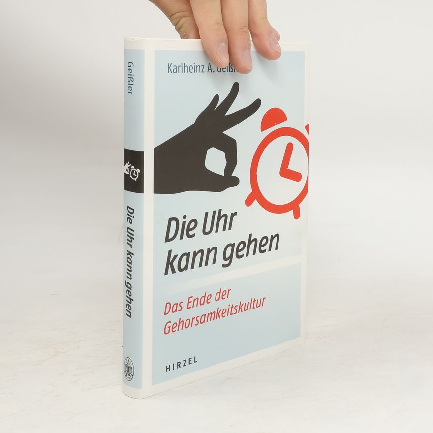 Karlheinz A. Geissler Die Uhr kann gehen