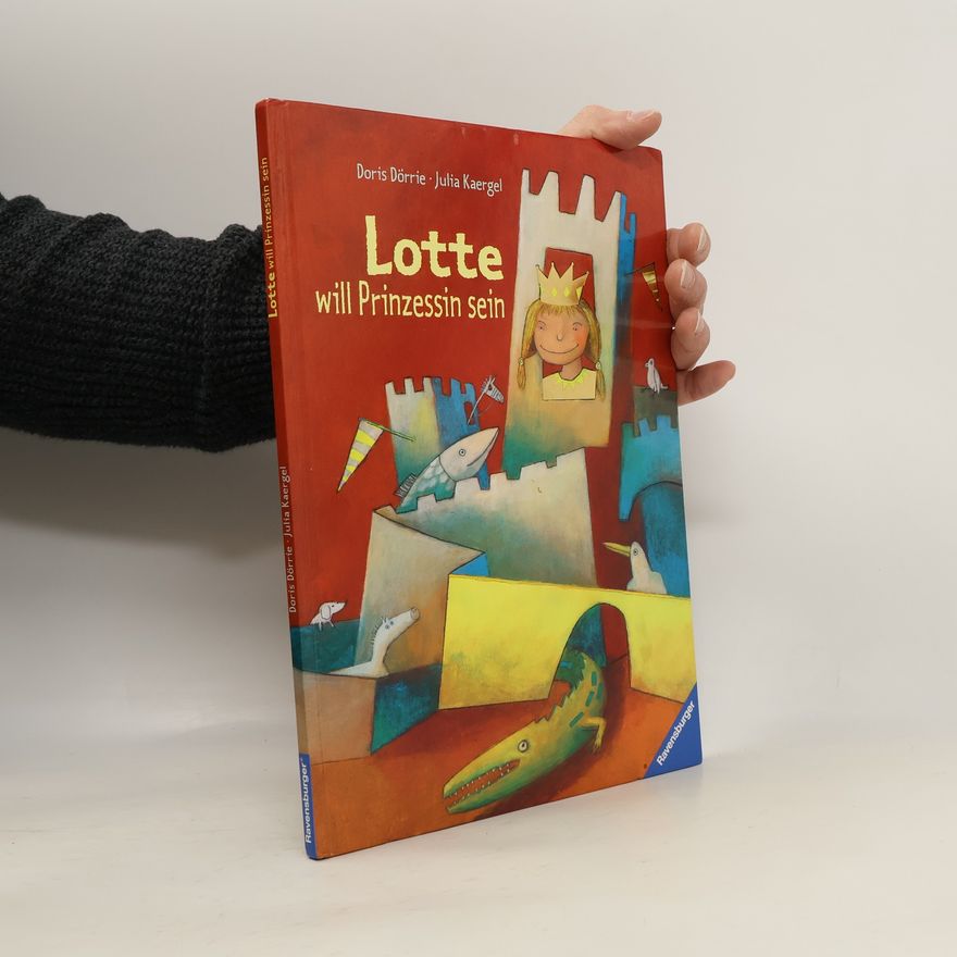 Doris Dörrie Lotte will Prinzessin sein