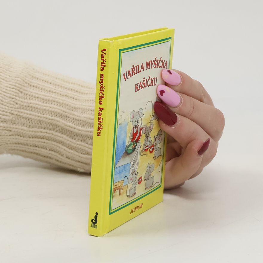 Autorenkollektiv Vařila myšička kašičku
