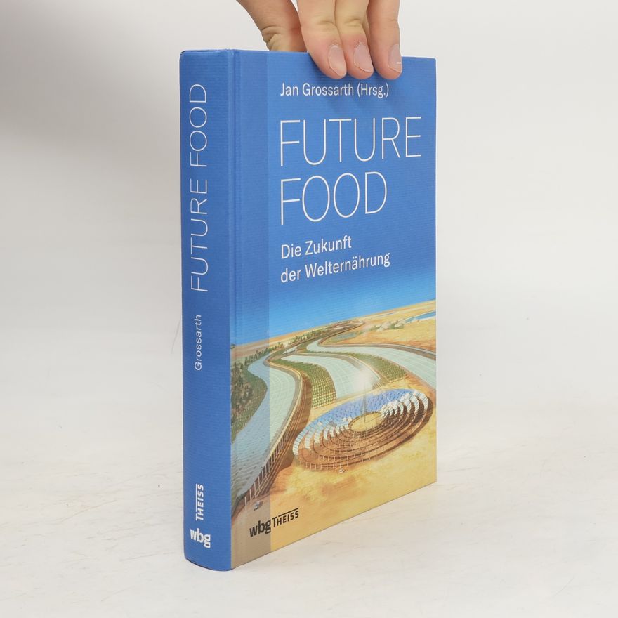 Jan Grossarth Future food