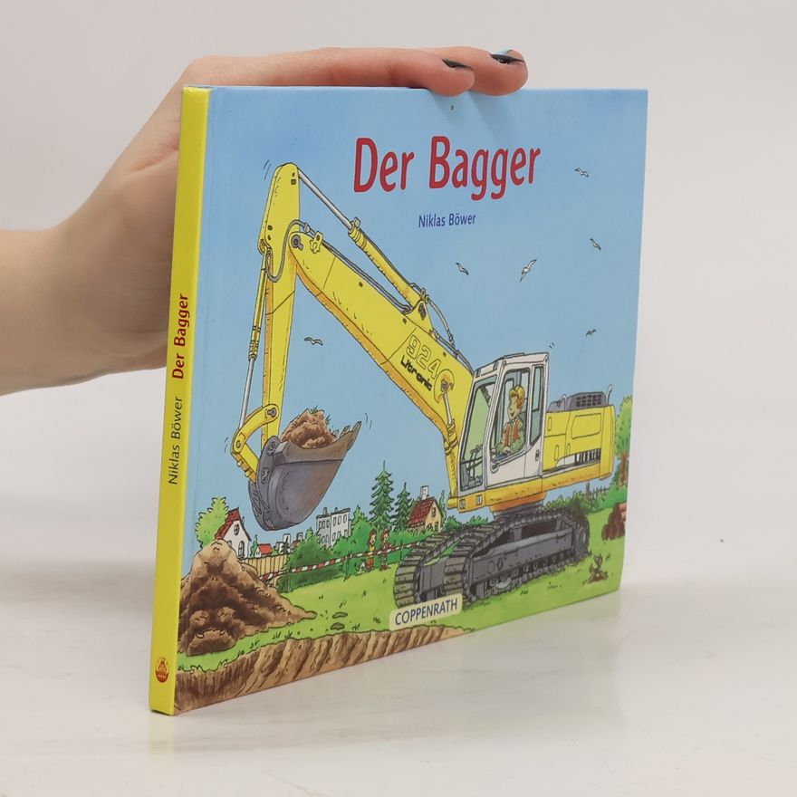 Niklas Böwer Der Bagger