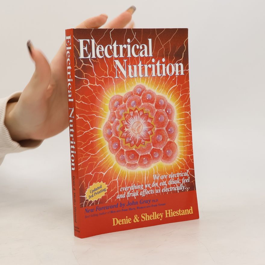 Denie Hiestand Electrical Nutrition - Updated 3rd Printing