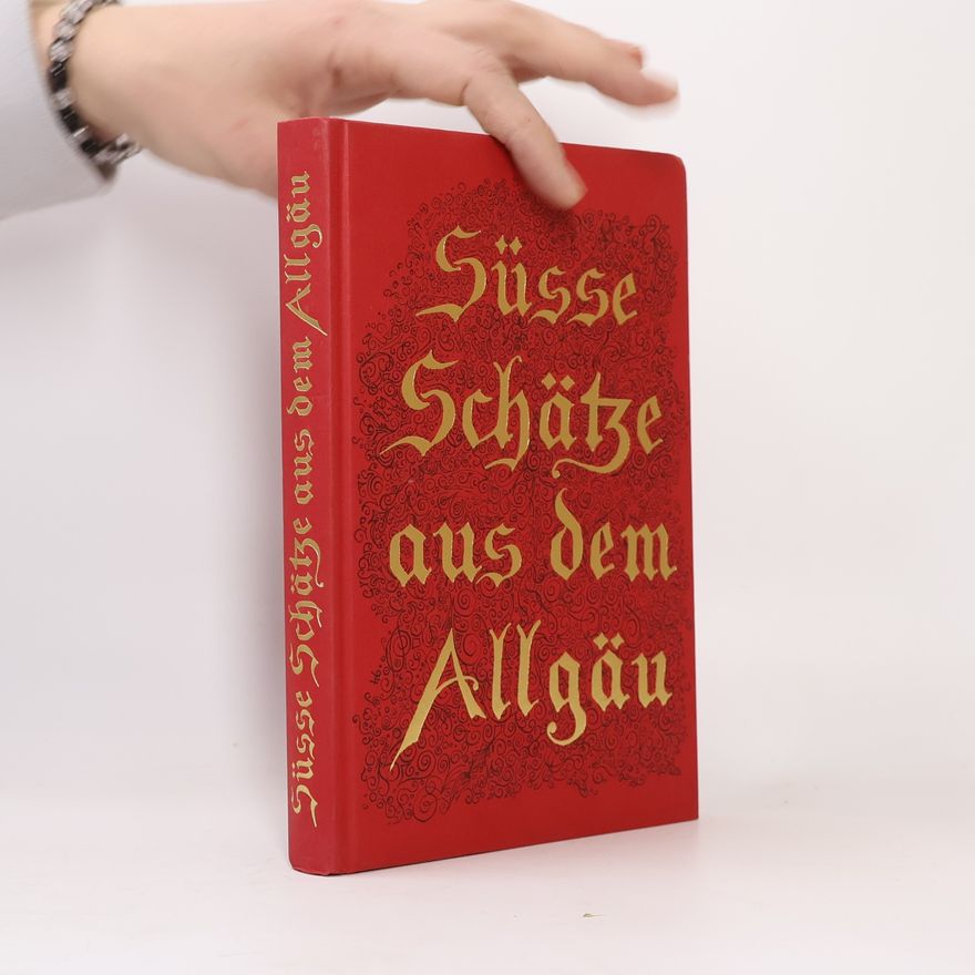 Autorenkollektiv Süsse Schätze aus dem Allgäu