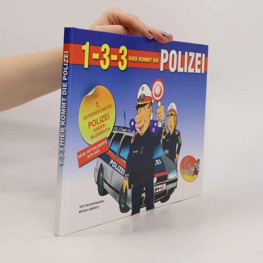 Michael Hendrich 1-3-3 hier kommt die Polizei